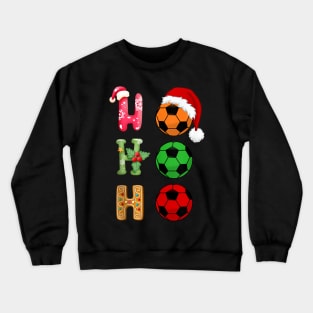 Ho Ho Ho Funny Soccer - Christmas Matching Crewneck Sweatshirt